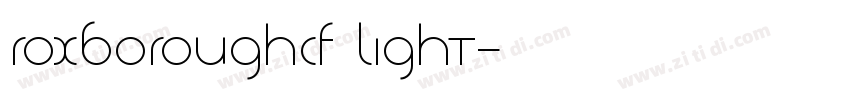 RoxboroughCF Light字体转换